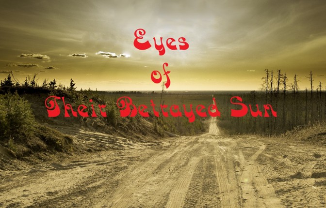 Eyes of Their Betrayed Sun Game Cover