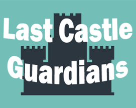 Last Castle Guardians Image