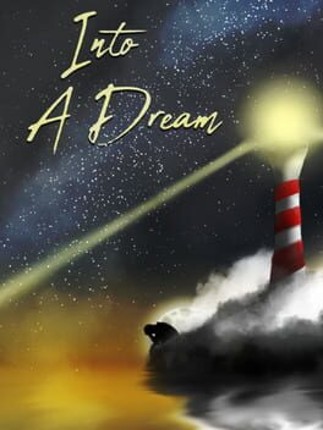 Into A Dream Game Cover