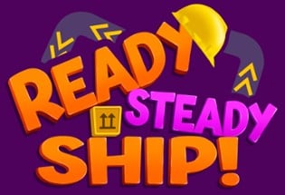Ready, Steady, Ship! Image