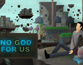 NO GOD FOR US Image