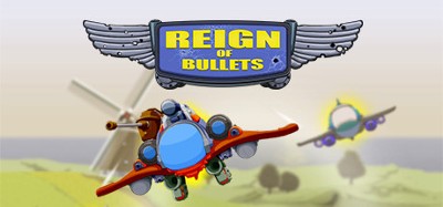 Reign of Bullets Image