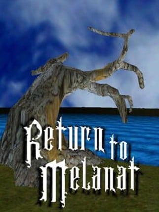 Return to Melanat Game Cover