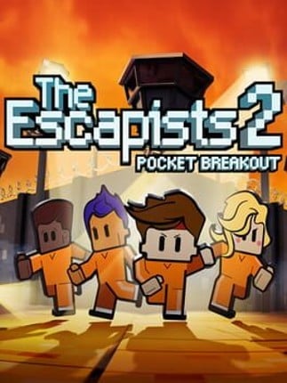 The Escapists 2: Pocket Breakout Game Cover