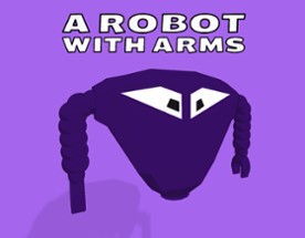 A ROBOT with ARMS Image