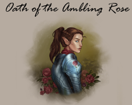 Oath of the Ambling Rose Image