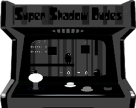 Super Shadow Dudes Image