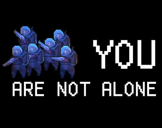 You Are Not Alone Game Cover