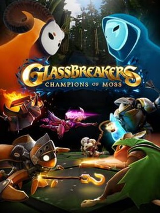 Glassbreakers: Champions of Moss Game Cover