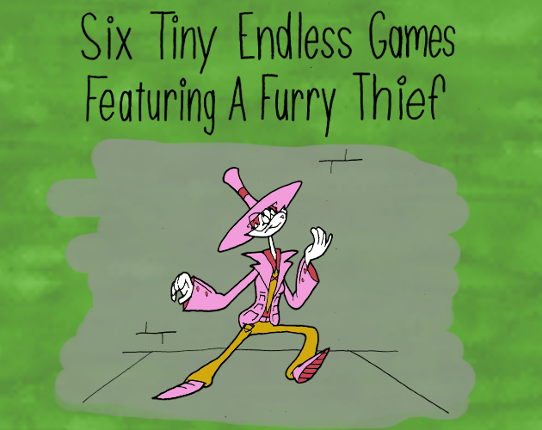 Six Tiny Endless Games Featuring a Furry Thief Game Cover