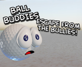 Ball Buddies: Escape from the Bullies! Image