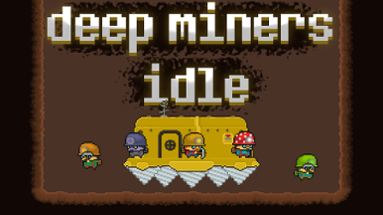 Deep Miners Idle Image