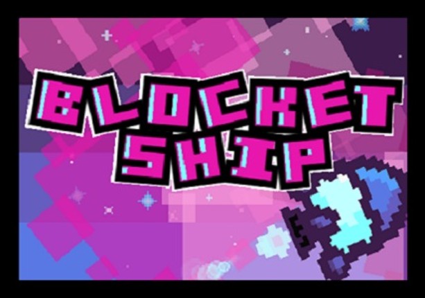 BLOCKETSHIP Game Cover