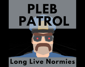 Pleb Patrol Image