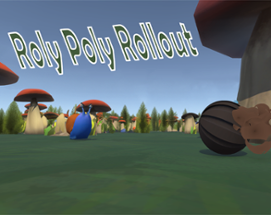 Roly Poly Rollout Image