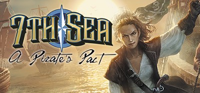 7th Sea: A Pirate's Pact Image