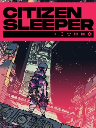 Citizen Sleeper Game Cover