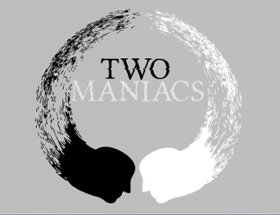 Two Maniacs Image