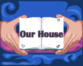 Our House Image