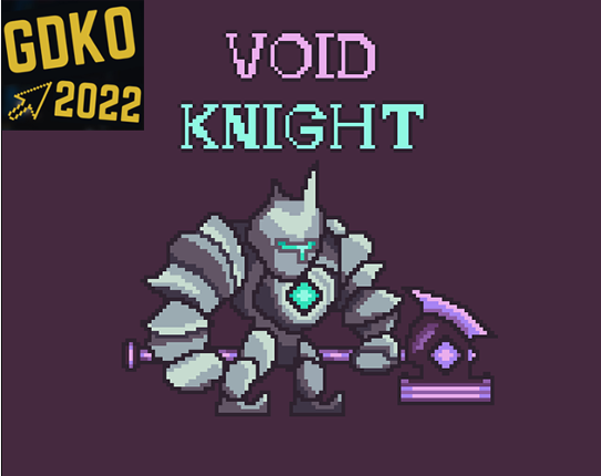 Void Knight - GDKO Round 2 Game Cover