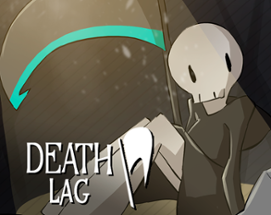 Death Lag Image