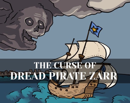 The Curse of Dread Pirate Zarr Game Cover