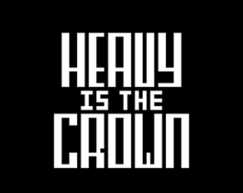 HEAVY is the CROWN Image