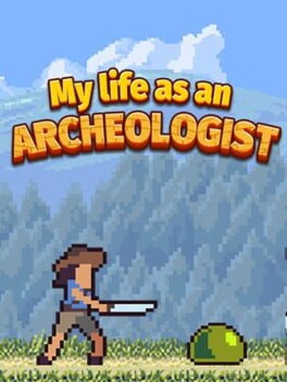 My life as an archeologist Game Cover