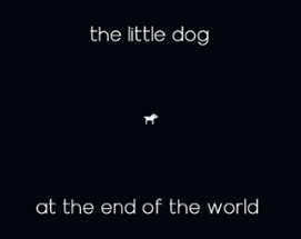 the little dog at the end of the world Image