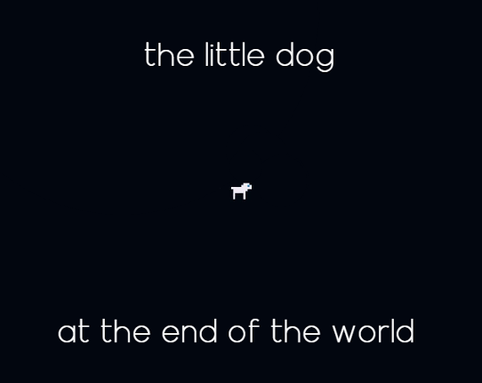 the little dog at the end of the world Game Cover