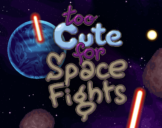 Too Cute for Space Fights Game Cover