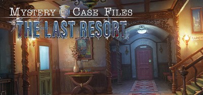 Mystery Case Files: The Last Resort Image