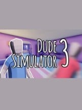Dude Simulator 3 Image