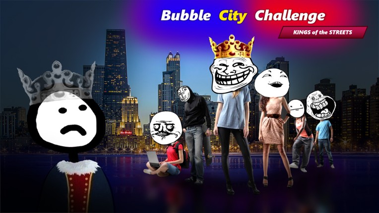 Bubble City Challenge: KINGs of the STREET Game Cover