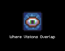 Where Visions Overlap Image