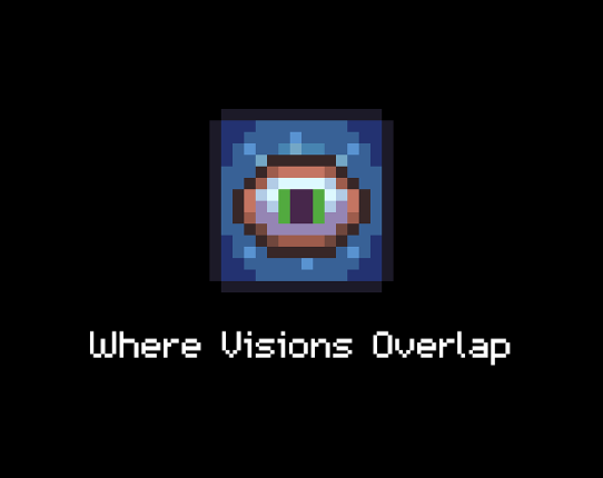 Where Visions Overlap Game Cover