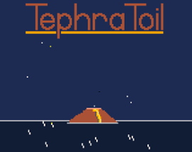 Tephra Toil Image