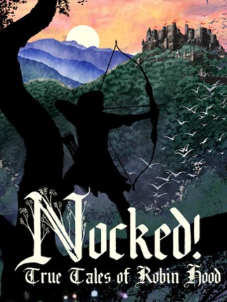 Nocked! True Tales of Robin Hood Game Cover