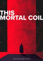 This Mortal Coil Image