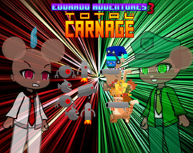 Eduardo Adventures 3: Total Carnage Image