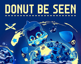 Donut Be Seen Image