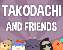 Takodachi and friends Image