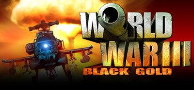 World War III: Black Gold Image