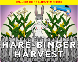 Hare-Binger Harvest (Pre-Alpha) Image