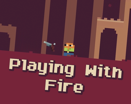 Playing With Fire Game Cover