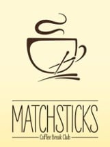 Matchsticks: Coffee Break Club Image