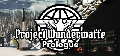 Project Wunderwaffe: Prologue Image