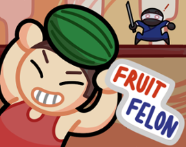 Fruit Felon Image