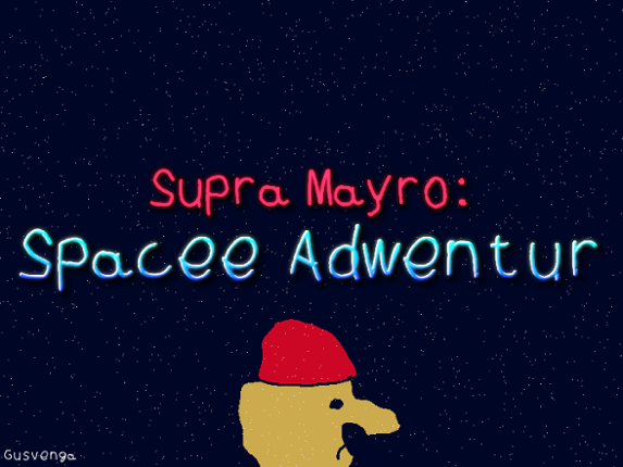 Supra Mayro: Spacee Adwentur Game Cover