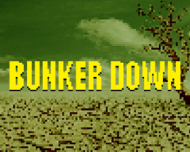 Bunker Down Image